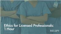 Ethics for Licensed Professionals: 1 Hour