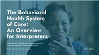 The Behavioral Health System of Care: An Overview for Interpreters