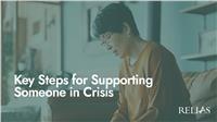 Key Steps for Supporting Someone in Crisis