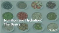 Nutrition and Hydration: The Basics