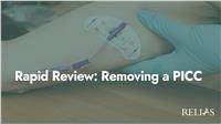Rapid Review: Removing a PICC