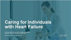 Caring for Individuals with Heart Failure