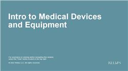 Intro to Medical Devices and Equipment