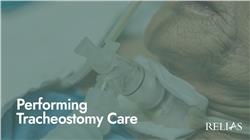 Performing Tracheostomy Care