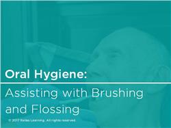 Performing Oral Hygiene: Brushing and Flossing