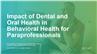 Impact of Dental and Oral Health in Behavioral Health for Paraprofessionals