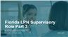 Florida LPN Supervisory Role Part 3