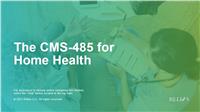 The CMS-485 for Home Health