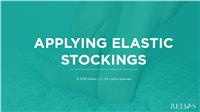 Applying Elastic Stockings