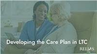 Developing the Care Plan in LTC