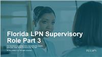 Florida LPN Supervisory Role Part 3