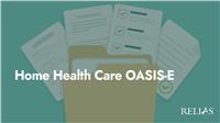 Home Health Care OASIS-E
