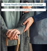 Home Health Eligibility and Coverage