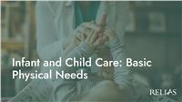 Infant and Child Care: Basic Physical Needs