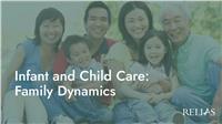 Infant and Child Care: Family Dynamics