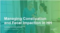 Managing Constipation and Fecal Impaction in HH