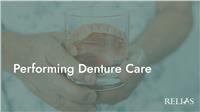 Performing Denture Care
