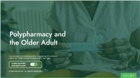 Polypharmacy and the Older Adult