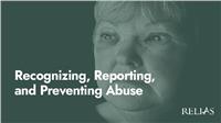 Recognizing, Reporting, and Preventing Abuse