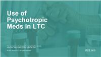 Use of Psychotropic Meds in LTC