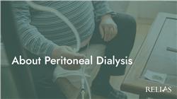 About Peritoneal Dialysis