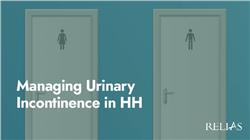 Managing Urinary Incontinence in HH