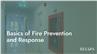 Basics of Fire Prevention and Response