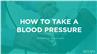 How to Take a Blood Pressure